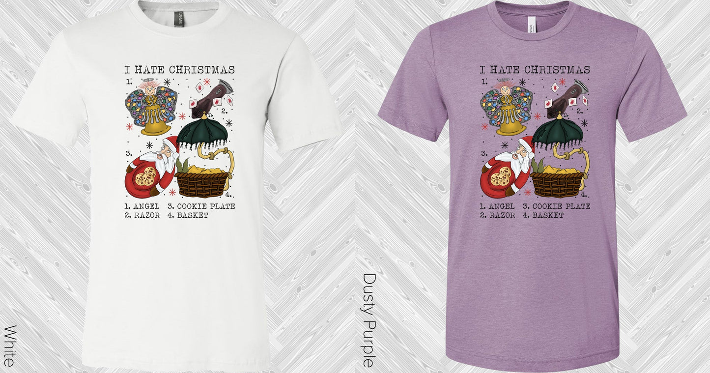 I Hate Christmas Graphic Tee Graphic Tee