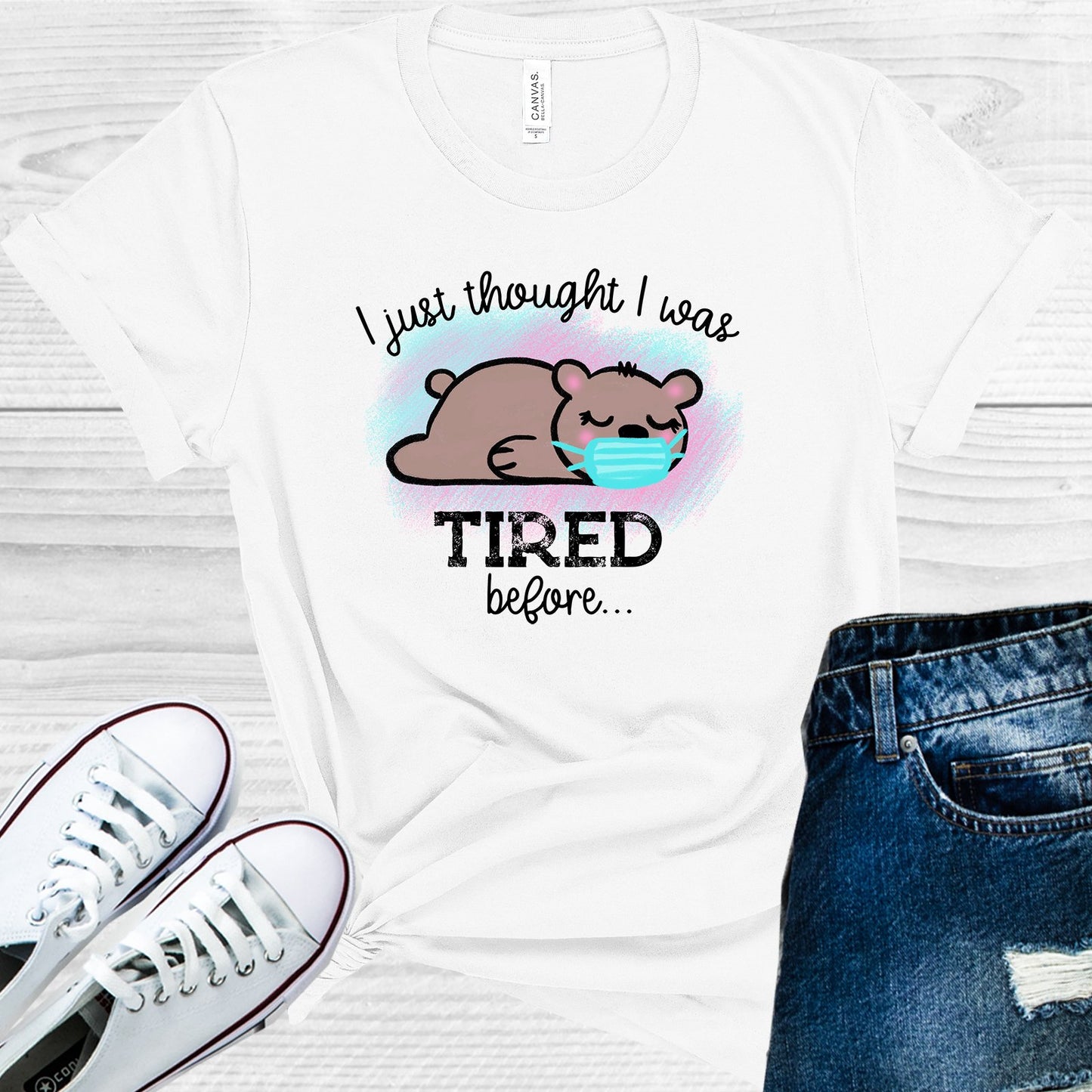 I Just Thought Was Tired Before Graphic Tee Graphic Tee