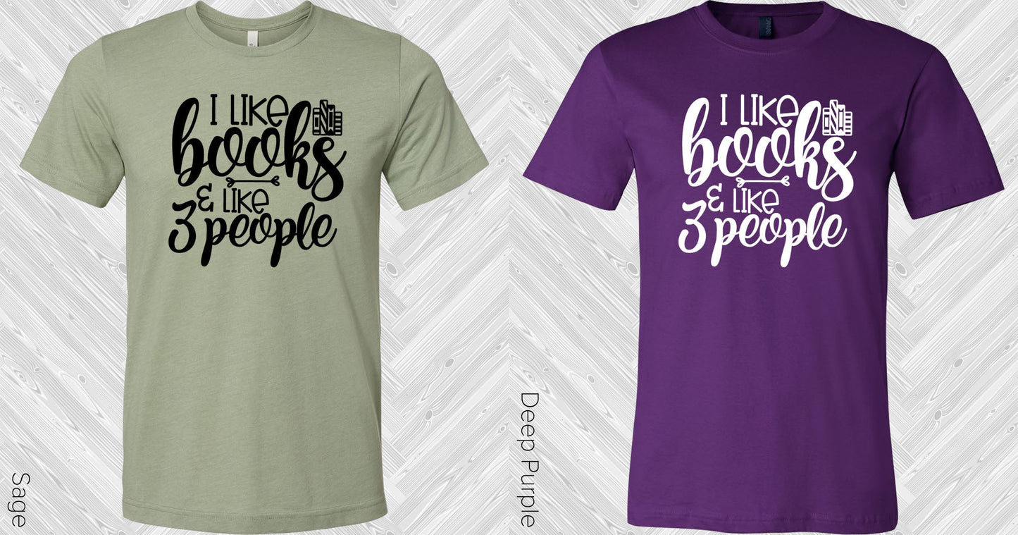 I Like Books And 3 People Graphic Tee Graphic Tee