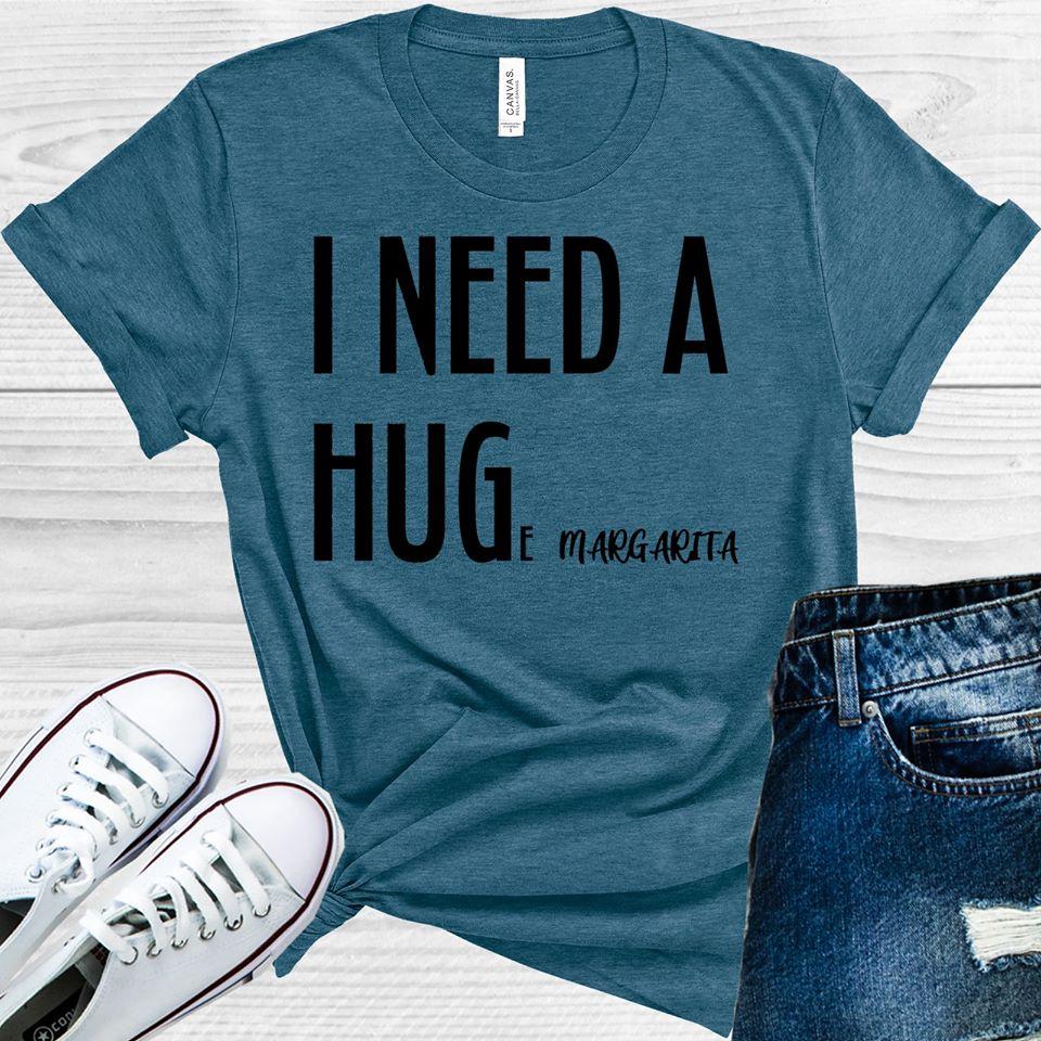 I Need A Huge Margarita Graphic Tee Graphic Tee