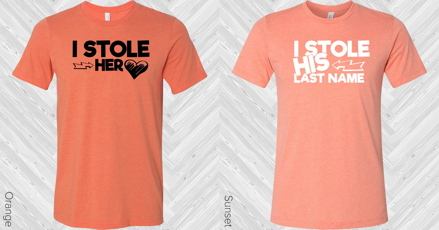I Stole His Last Name Wedding Set Graphic Tee Graphic Tee