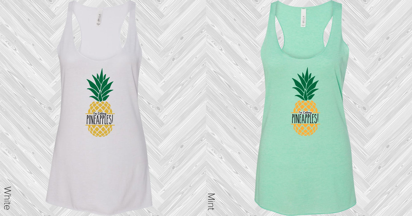Im Calling Pineapples Graphic Tee Graphic Tee