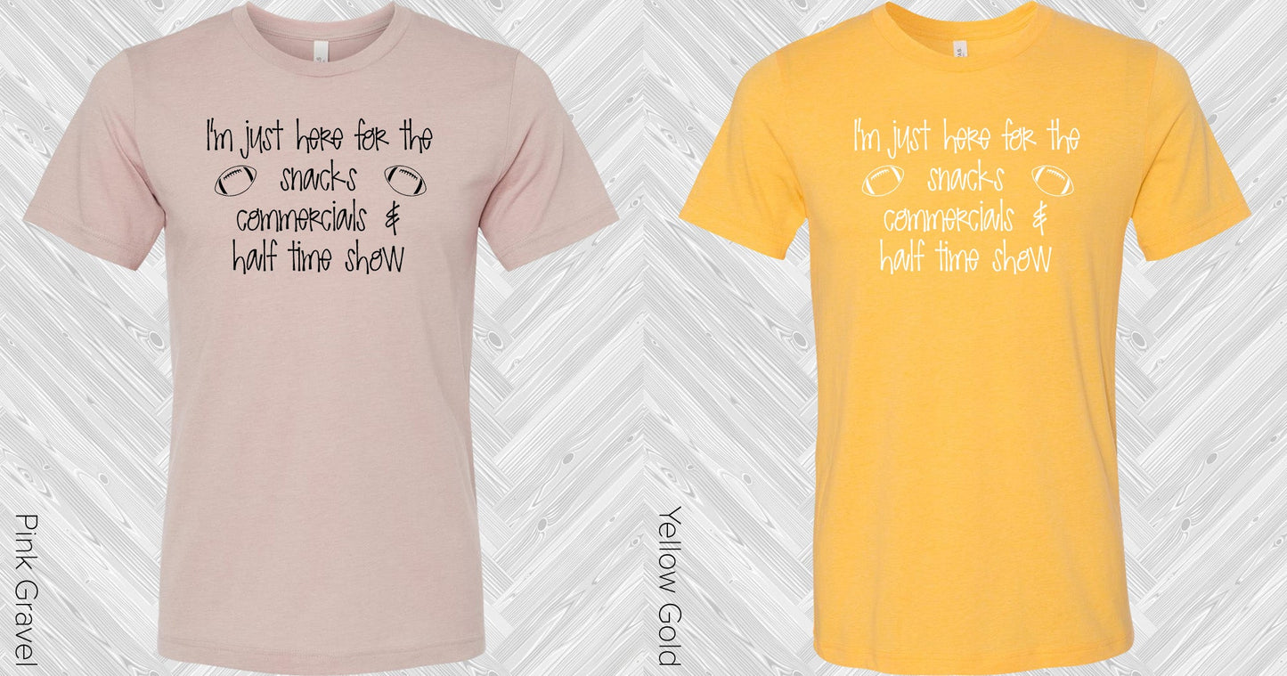 Im Just Here For The Snacks Commercials & Halftime Show Graphic Tee Graphic Tee