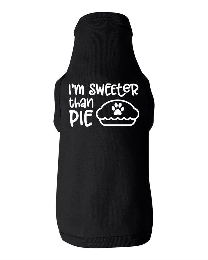 Im Sweeter Than Pie Dog Shirt