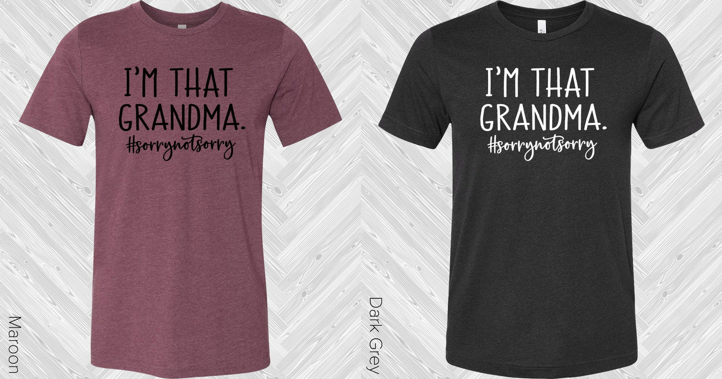 Im That Grandma Graphic Tee Graphic Tee