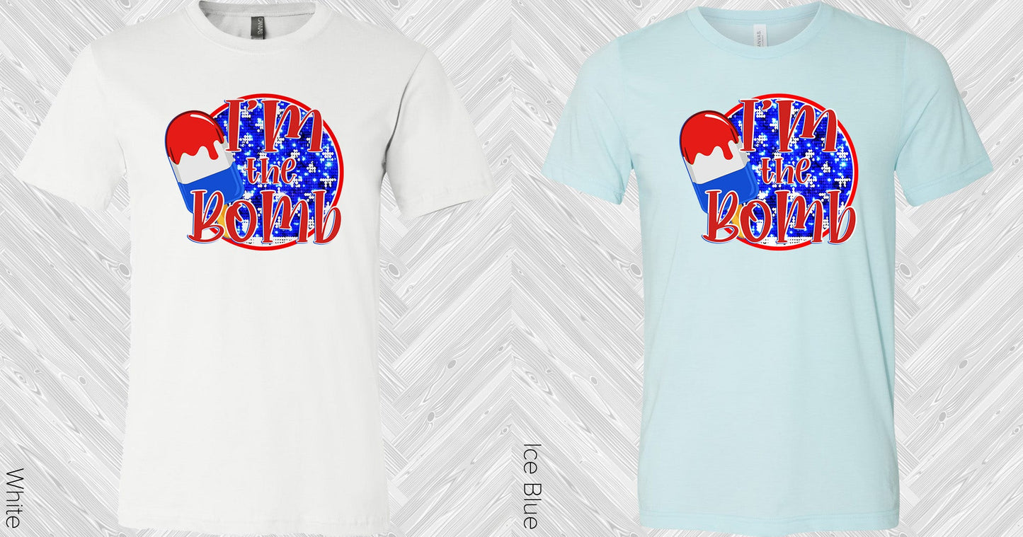 Im The Bomb Graphic Tee Graphic Tee