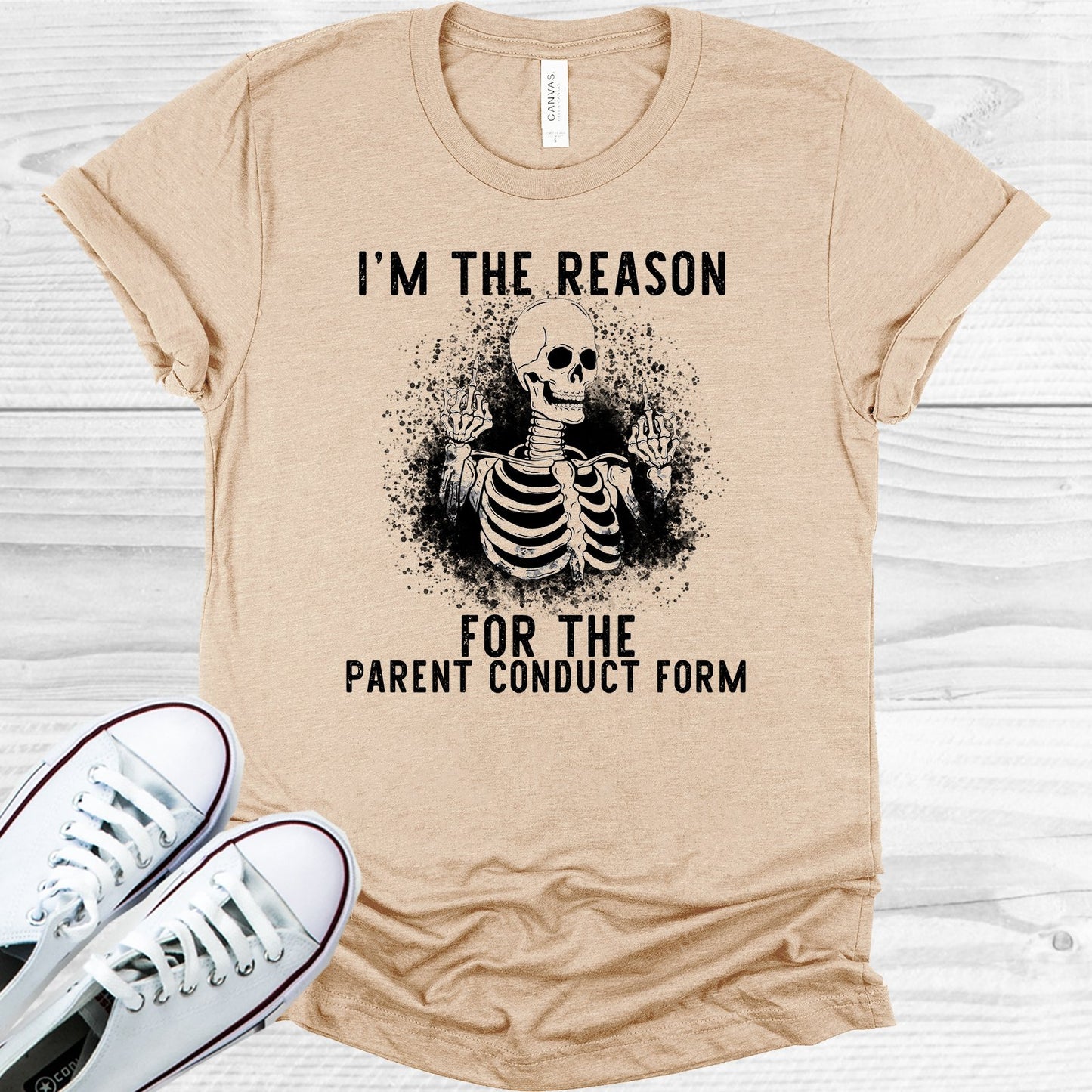 Im The Reason For Parent Conduct Form Graphic Tee Graphic Tee
