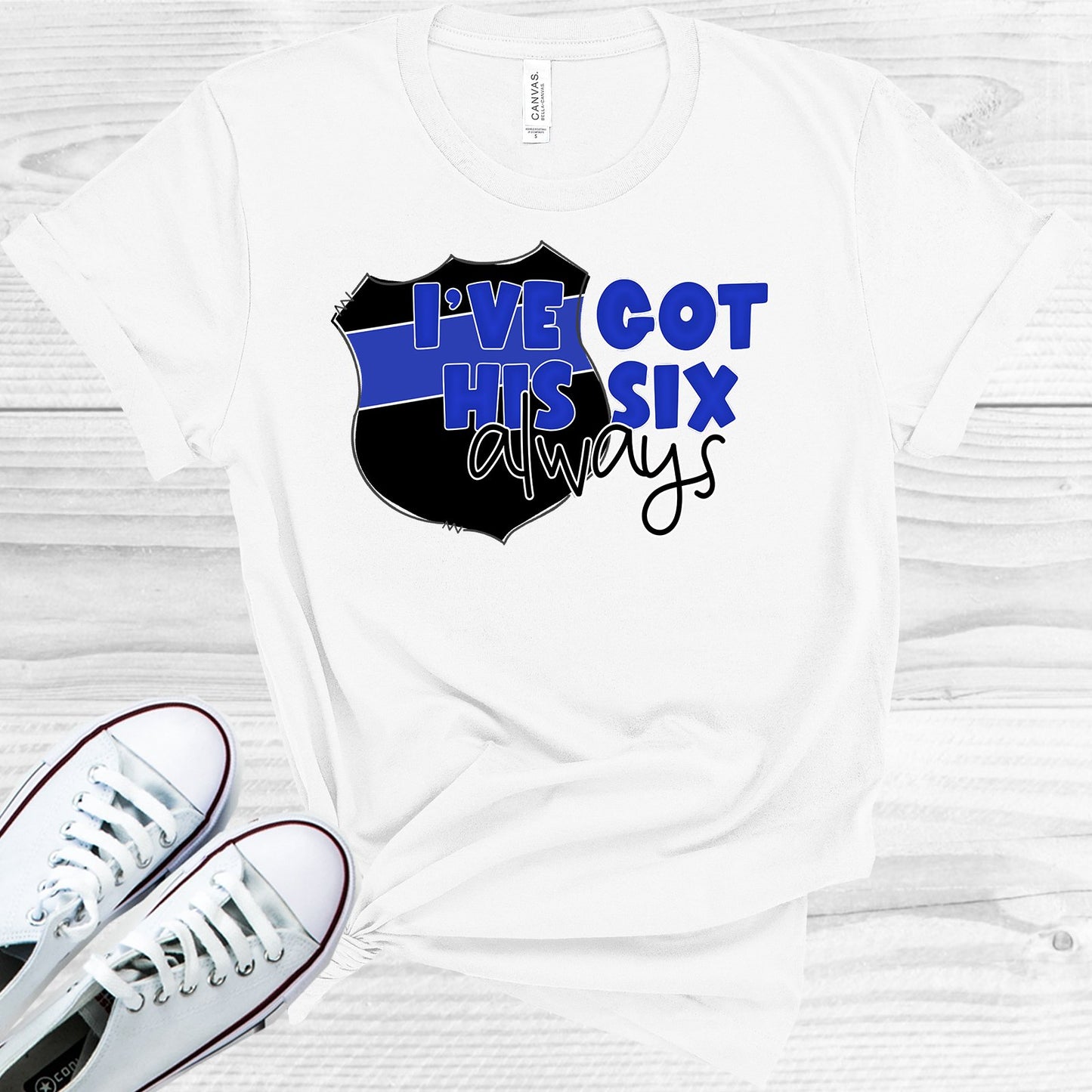 Ive Got His 6 Always Graphic Tee Graphic Tee
