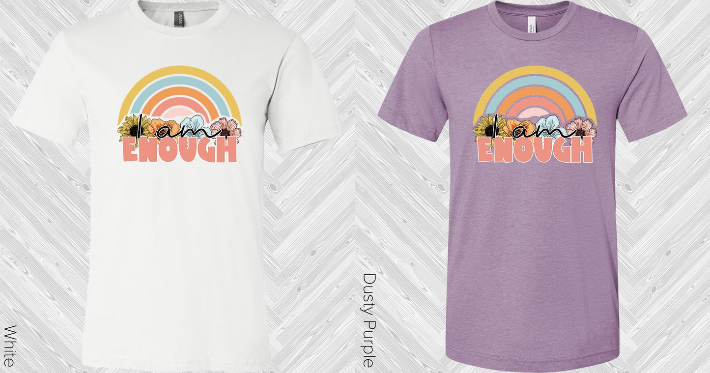 I Am Enough Graphic Tee Graphic Tee