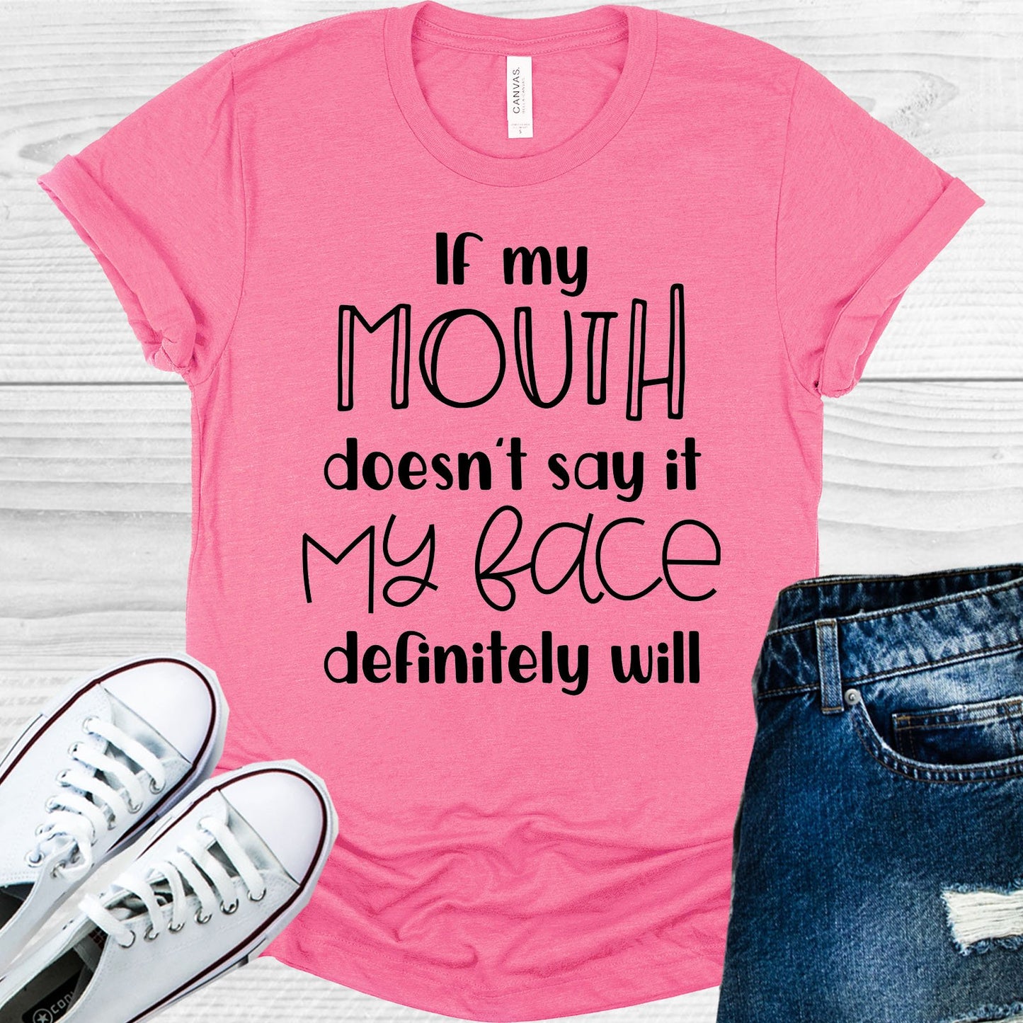 If My Mouth Doesnt Say It Face Definitely Will Graphic Tee Graphic Tee