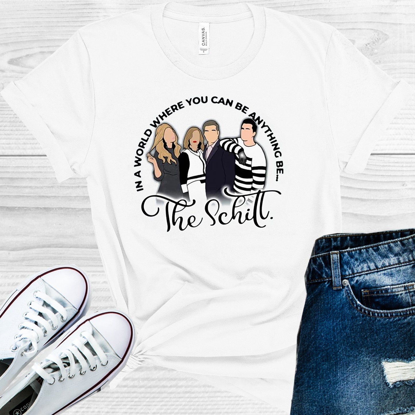 In A World Where You Can Be Anything The Schitt Graphic Tee Graphic Tee