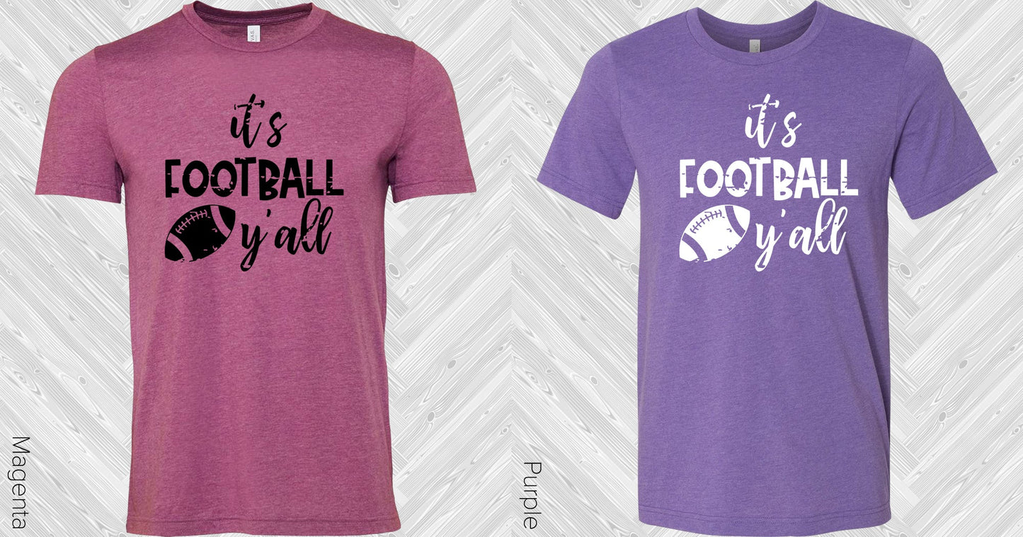 Its Football Yall Graphic Tee Graphic Tee