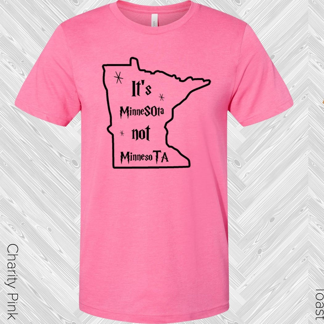 Its Minnesota Not Graphic Tee Graphic Tee