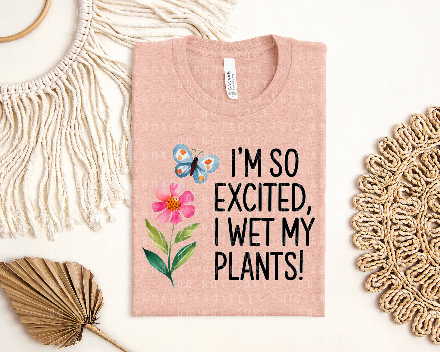I'm So Excited I Wet My Plants Graphic Tee