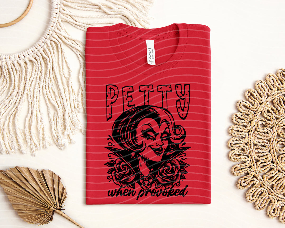 Petty When Provoked Graphic Tee