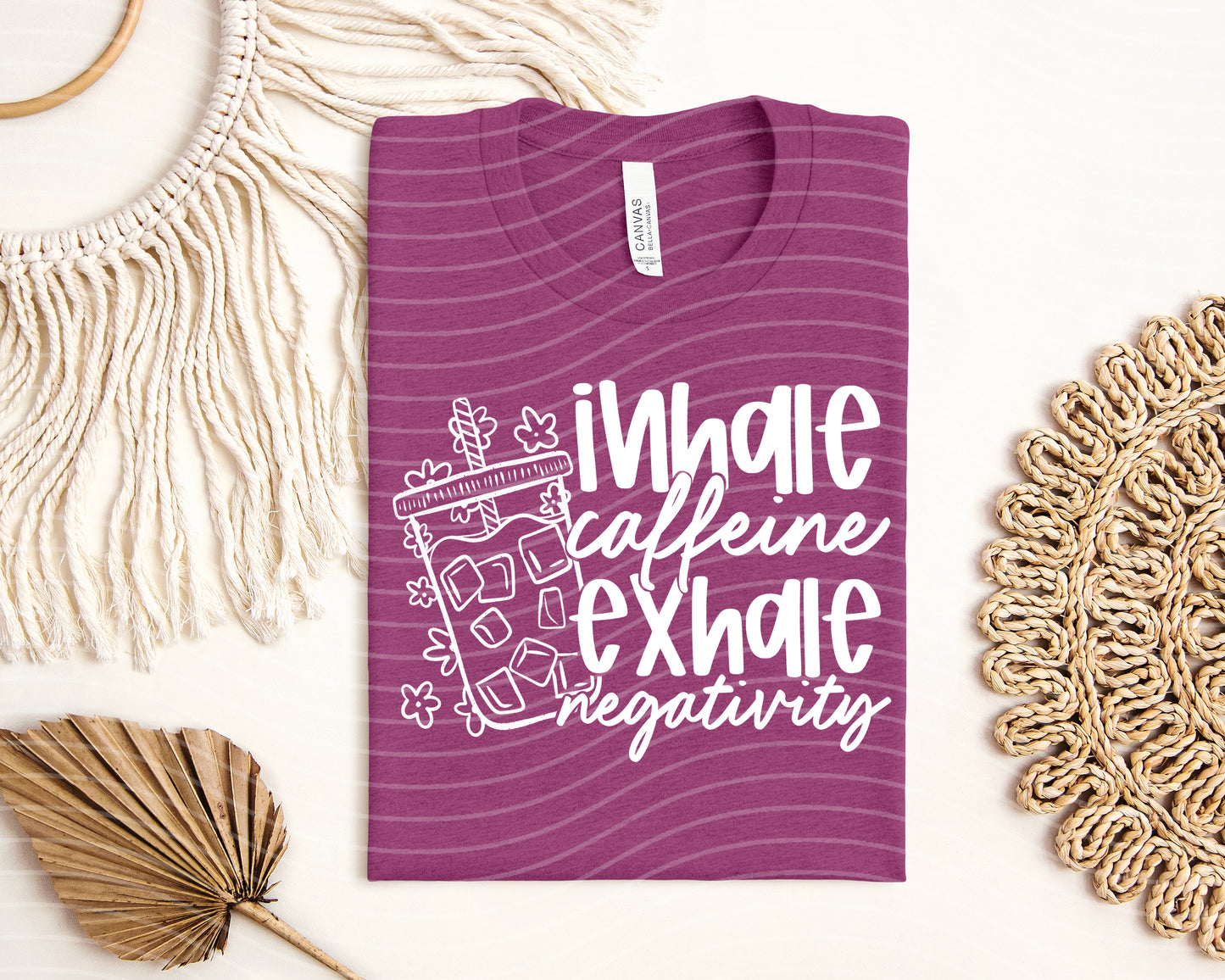 Inhale Caffeine Exhale Negativity Graphic Tee