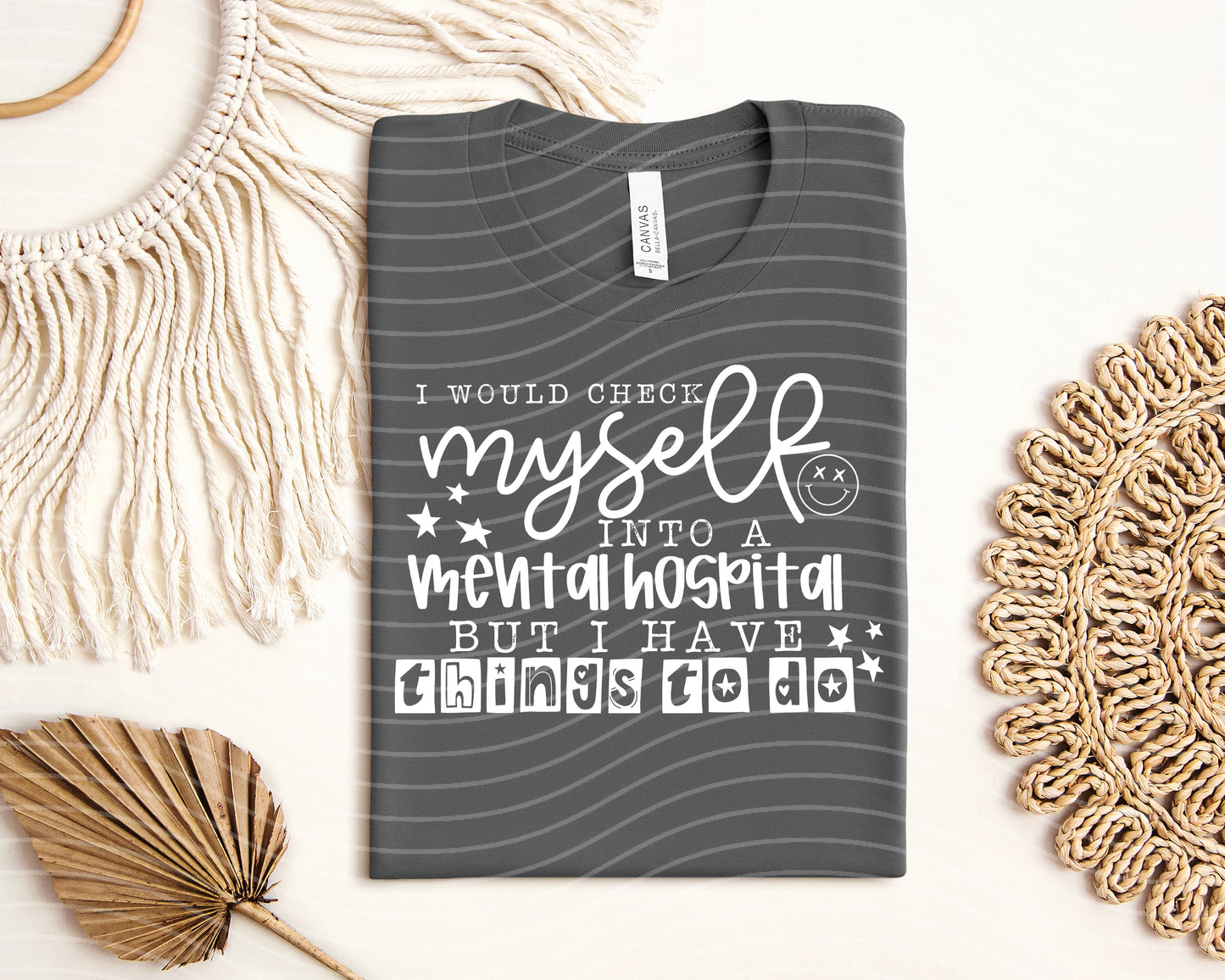 But I Have Things to Do Graphic Tee