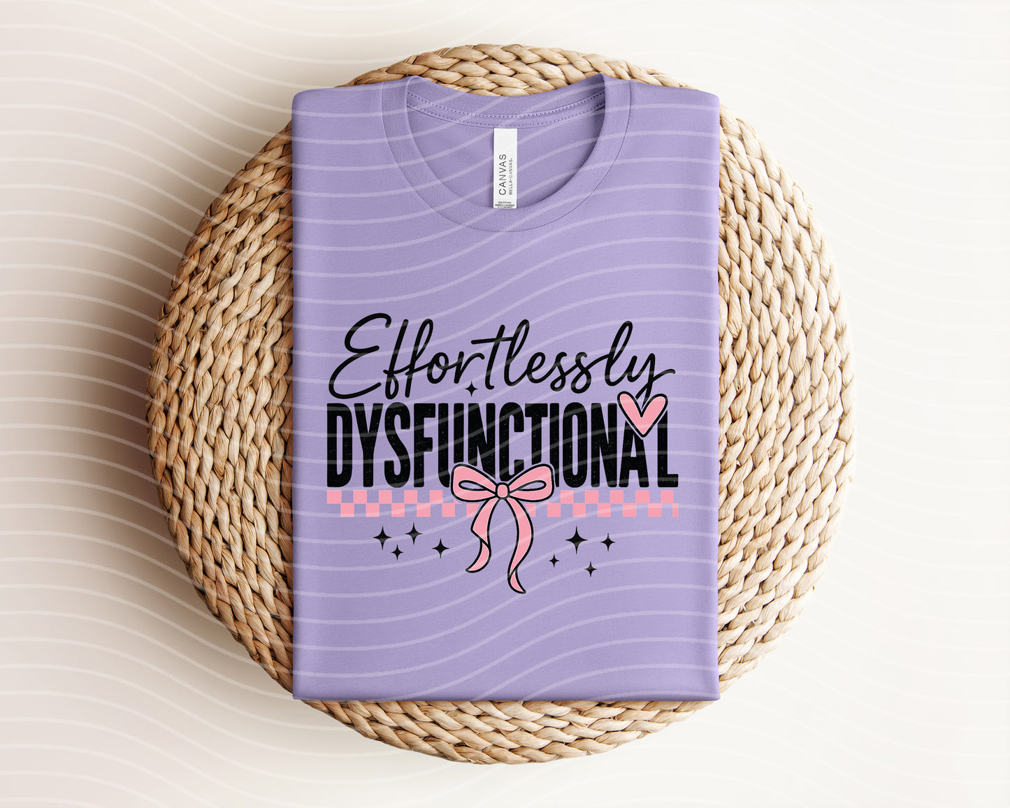 Effortlessly Dysfunctional Graphic Tee