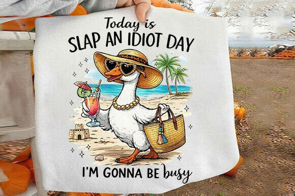 Today is Slap an Idiot Day Graphic Tee