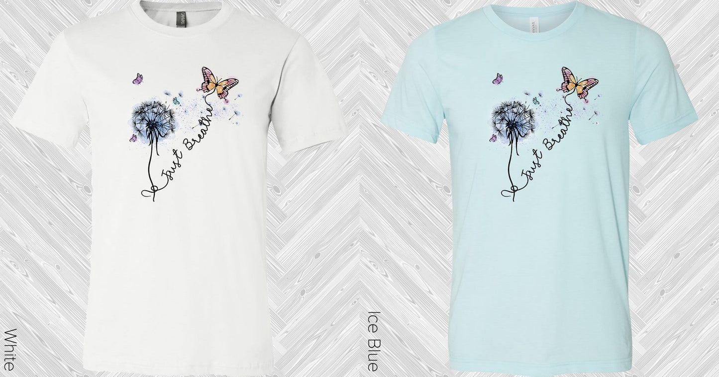 Just Breathe Graphic Tee Graphic Tee