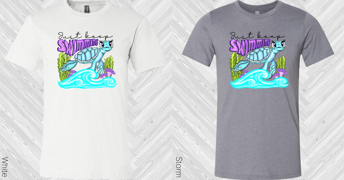 Just Keep Swimming Graphic Tee Graphic Tee