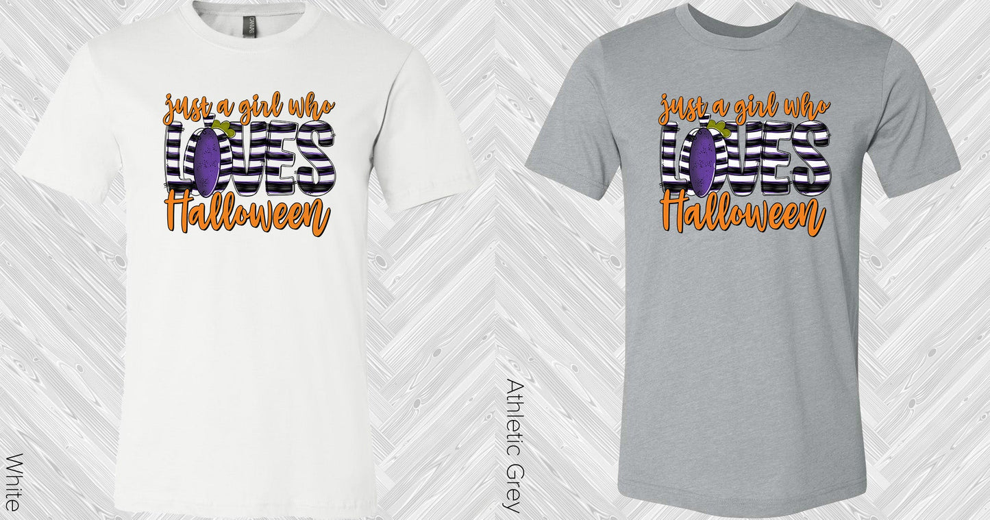 Just A Girl Who Loves Halloween Graphic Tee Graphic Tee