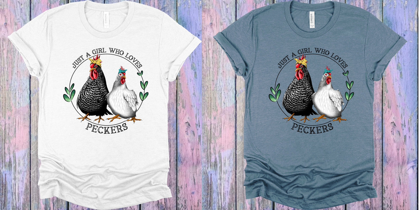 Just A Girl Who Loves Peckers Graphic Tee Graphic Tee