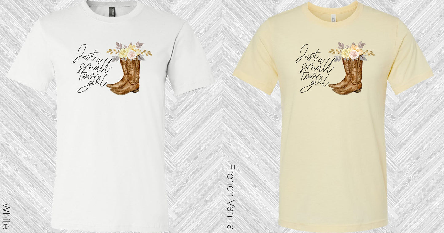 Just A Small Town Girl Graphic Tee Graphic Tee