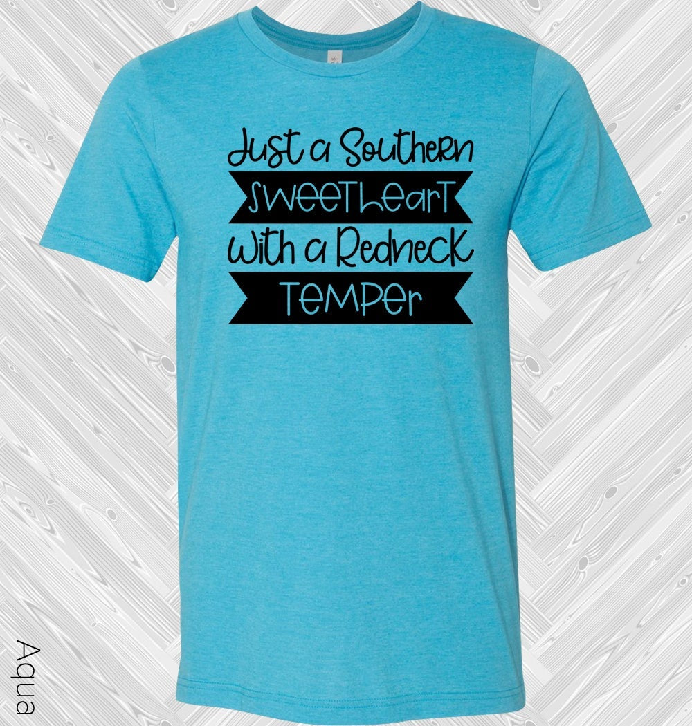 Just A Southern Sweetheart With Redneck Temper Graphic Tee Graphic Tee