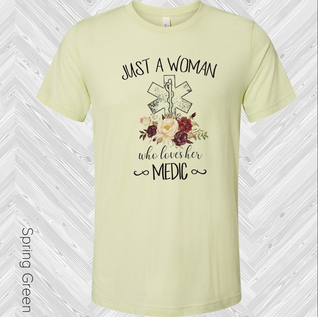 Just A Woman Who Loves Her Medic Graphic Tee Graphic Tee