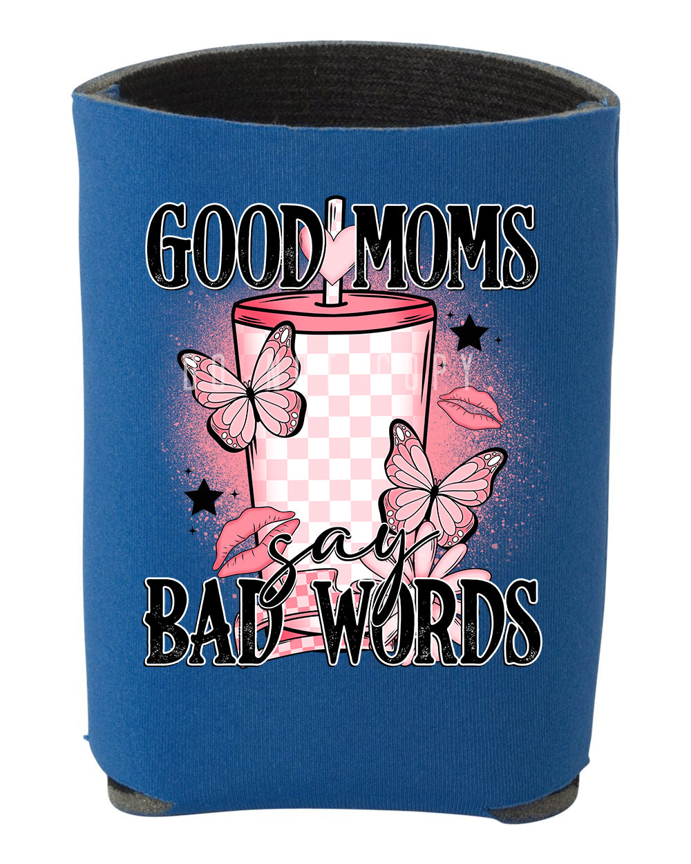 Can Cooler - Good Moms Say Bad Words