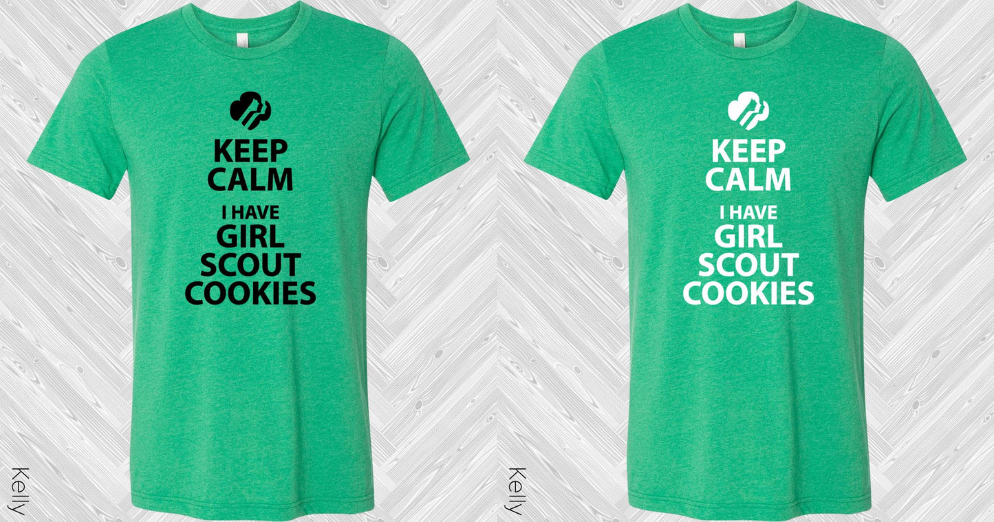Keep Calm I Have Girl Scout Cookies Graphic Tee Graphic Tee