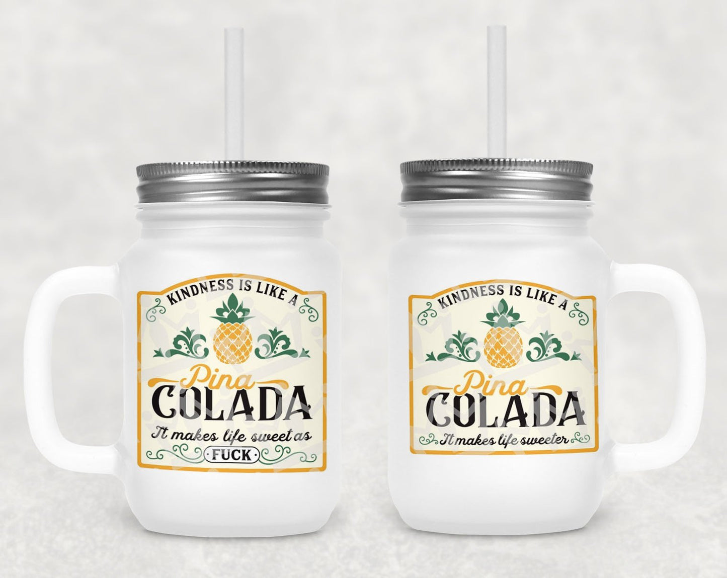 Kindness Is Like A Pina Colada Frosted Mason Jar
