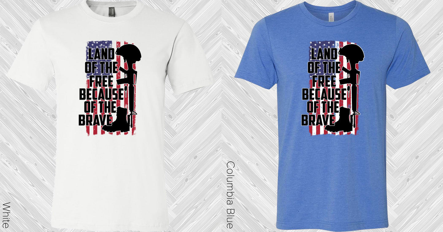 Land Of The Free Because Brave Graphic Tee Graphic Tee
