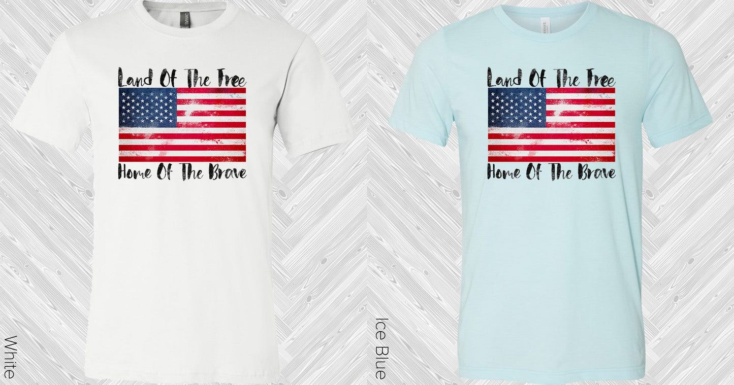 Land Of The Free Home Brave Graphic Tee Graphic Tee