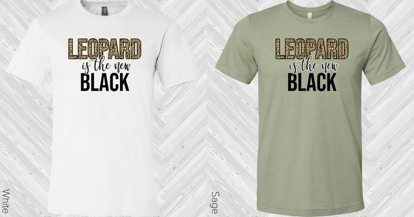 Leopard Is The New Black Graphic Tee Graphic Tee