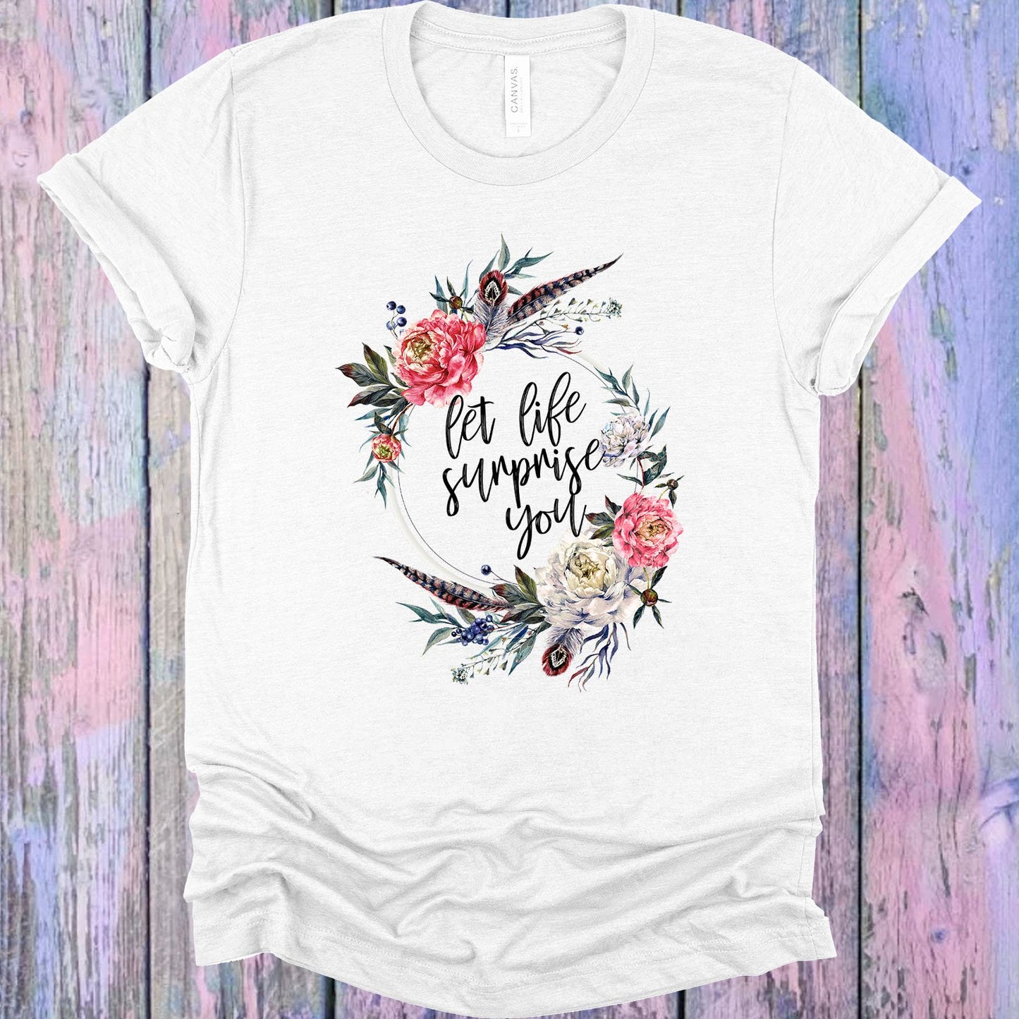 Let Life Surprise You Graphic Tee Graphic Tee