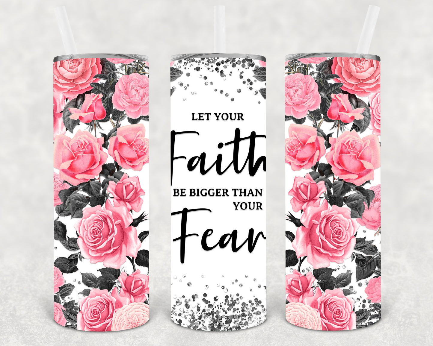Let Your Faith Be Bigger Than Fear 20 Oz Skinny Tumbler
