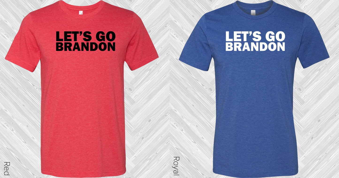 Lets Go Brandon Graphic Tee Graphic Tee
