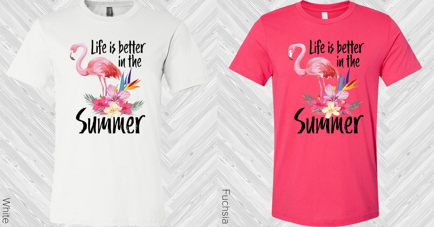 Life Is Better In The Summer Graphic Tee Graphic Tee
