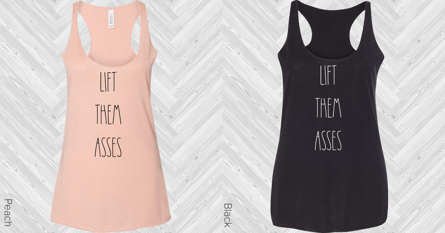 Lift Them A**es Graphic Tee Graphic Tee