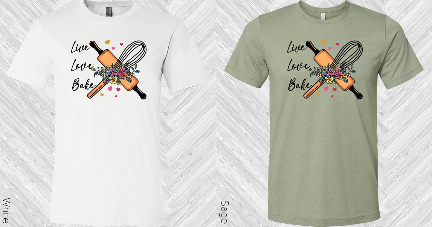 Live Love Bake Graphic Tee Graphic Tee