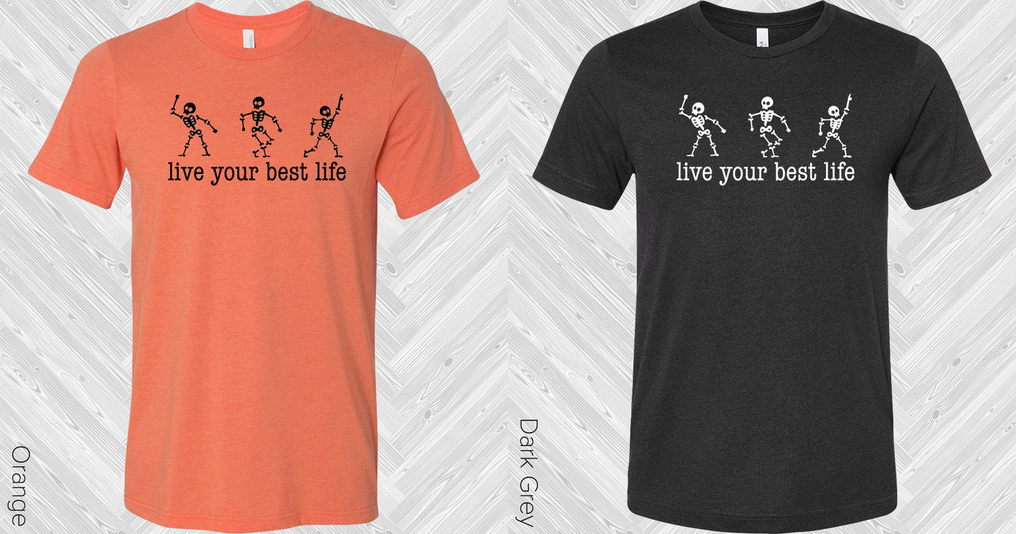 Live Your Best Life Graphic Tee Graphic Tee