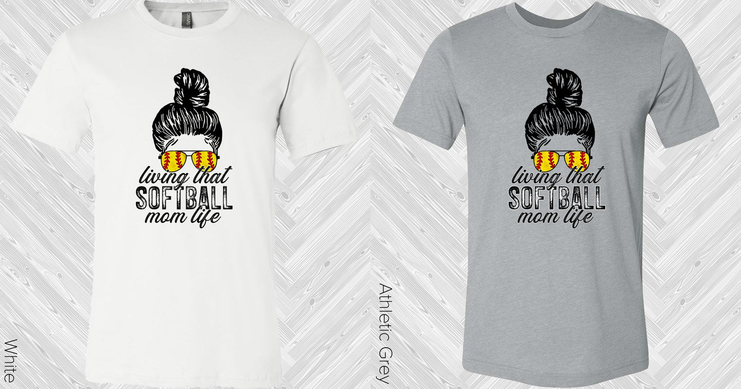 Living That Softball Mom Life Graphic Tee Graphic Tee