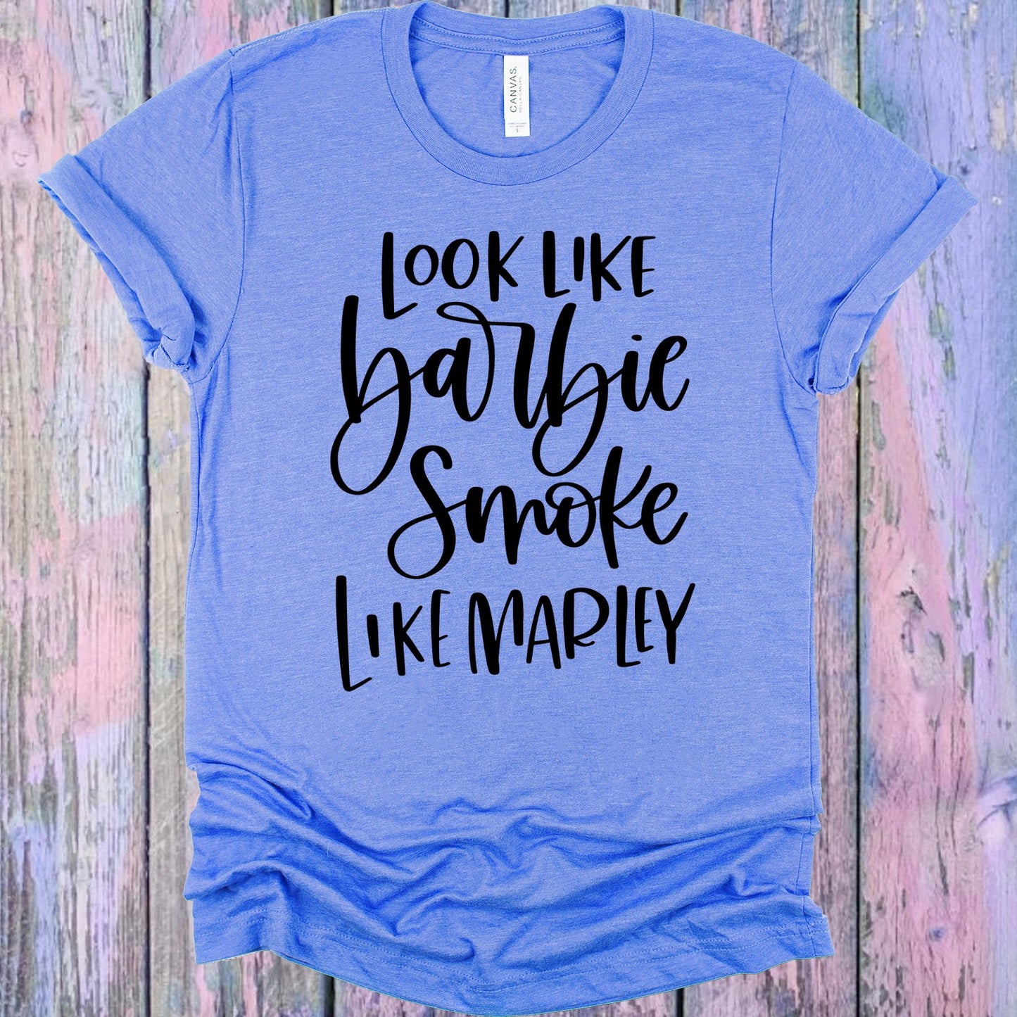 Look Like Barbie Smoke Marley Graphic Tee Graphic Tee