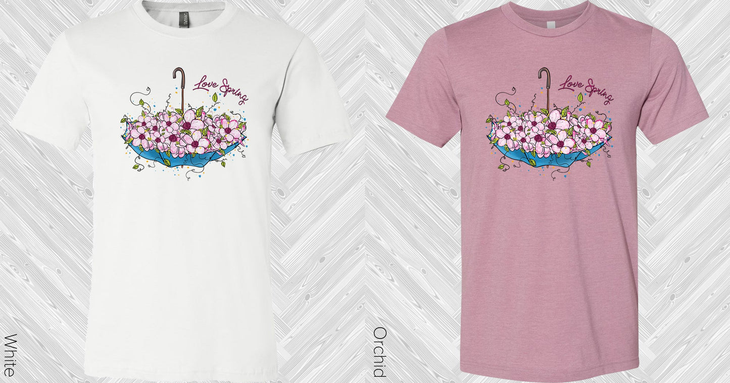 Love Spring Graphic Tee Graphic Tee