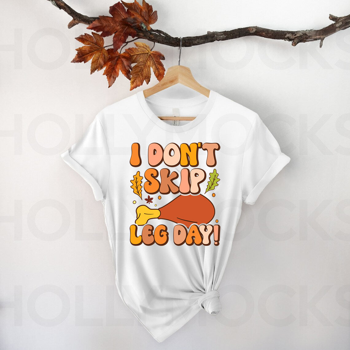 I Don't Skip Leg Day Graphic Tee