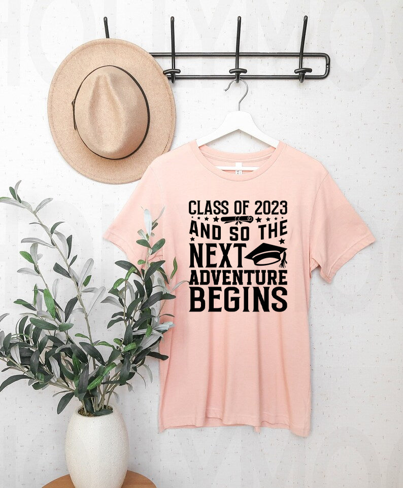 Class of 2023 And so the Next Adventure Begins Graphic Tee