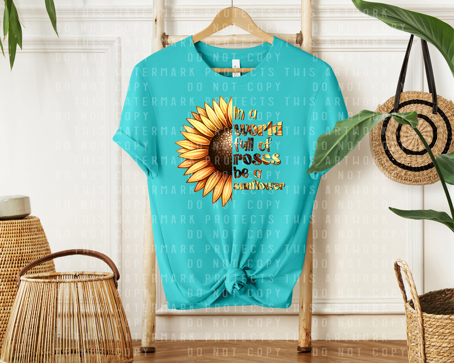 In a World Full of Roses Be a Sunflower Graphic Tee