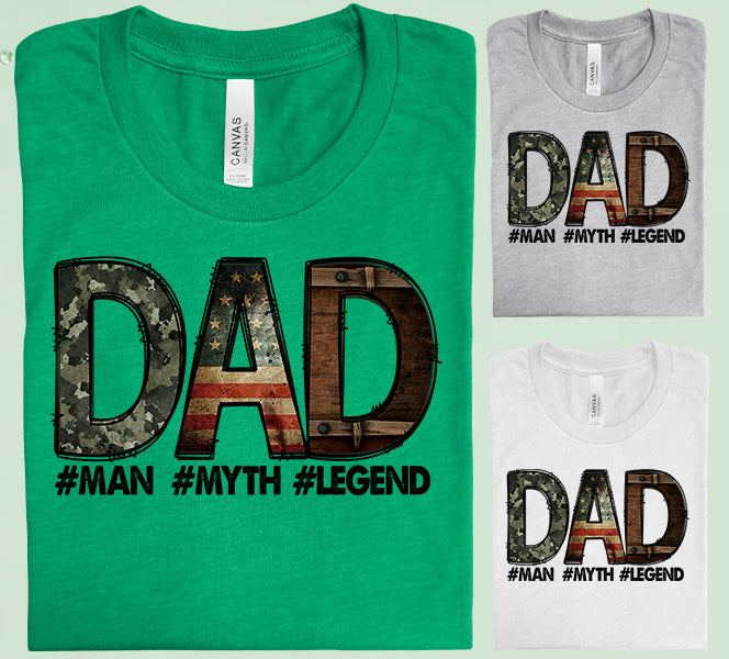 Dad #Man #Myth #Legend Graphic Tee Graphic Tee